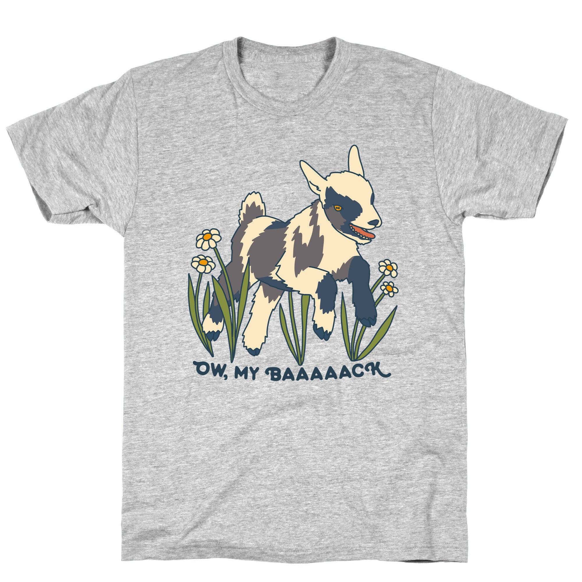Ow, My Baaaaack Goat T-Shirt