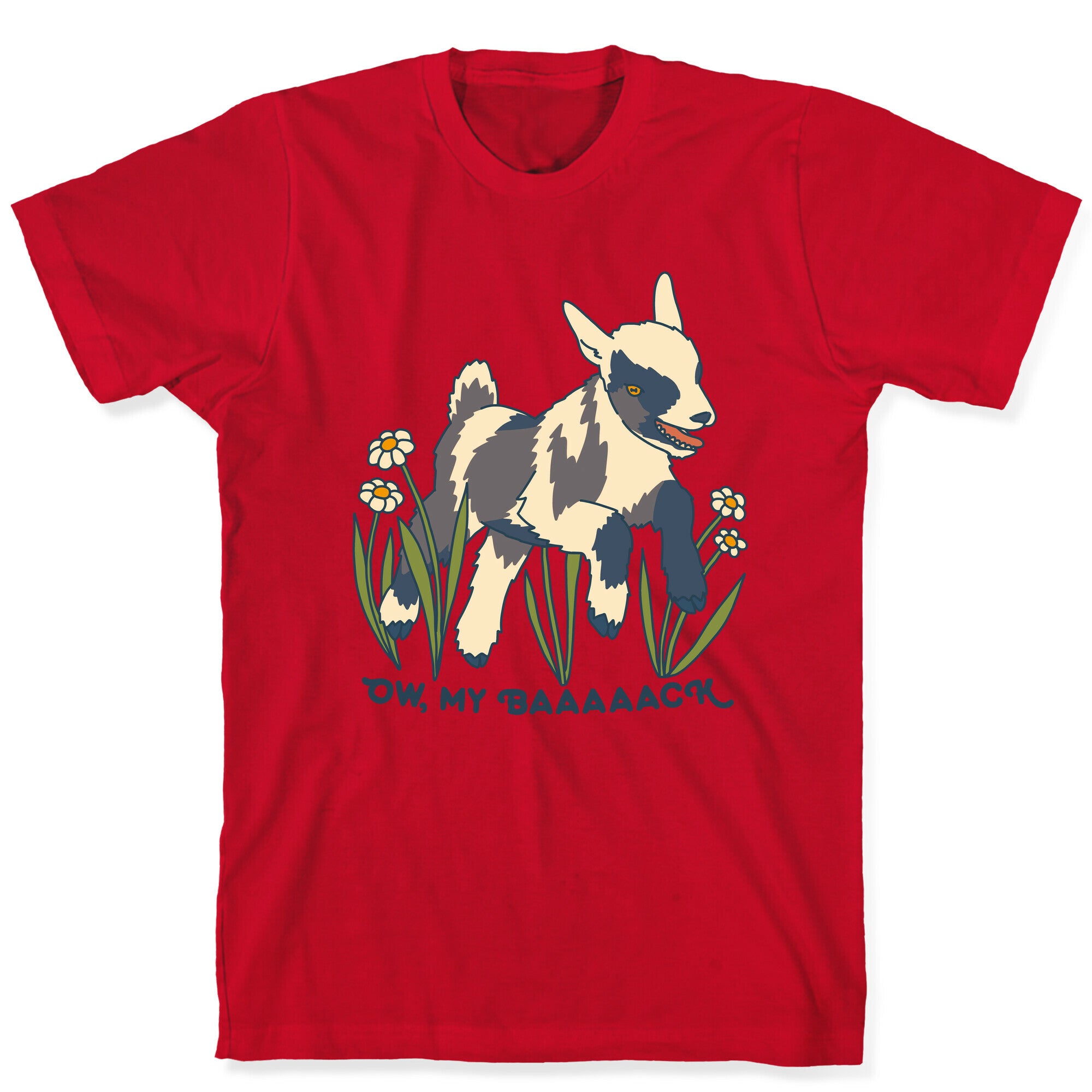 Ow, My Baaaaack Goat T-Shirt
