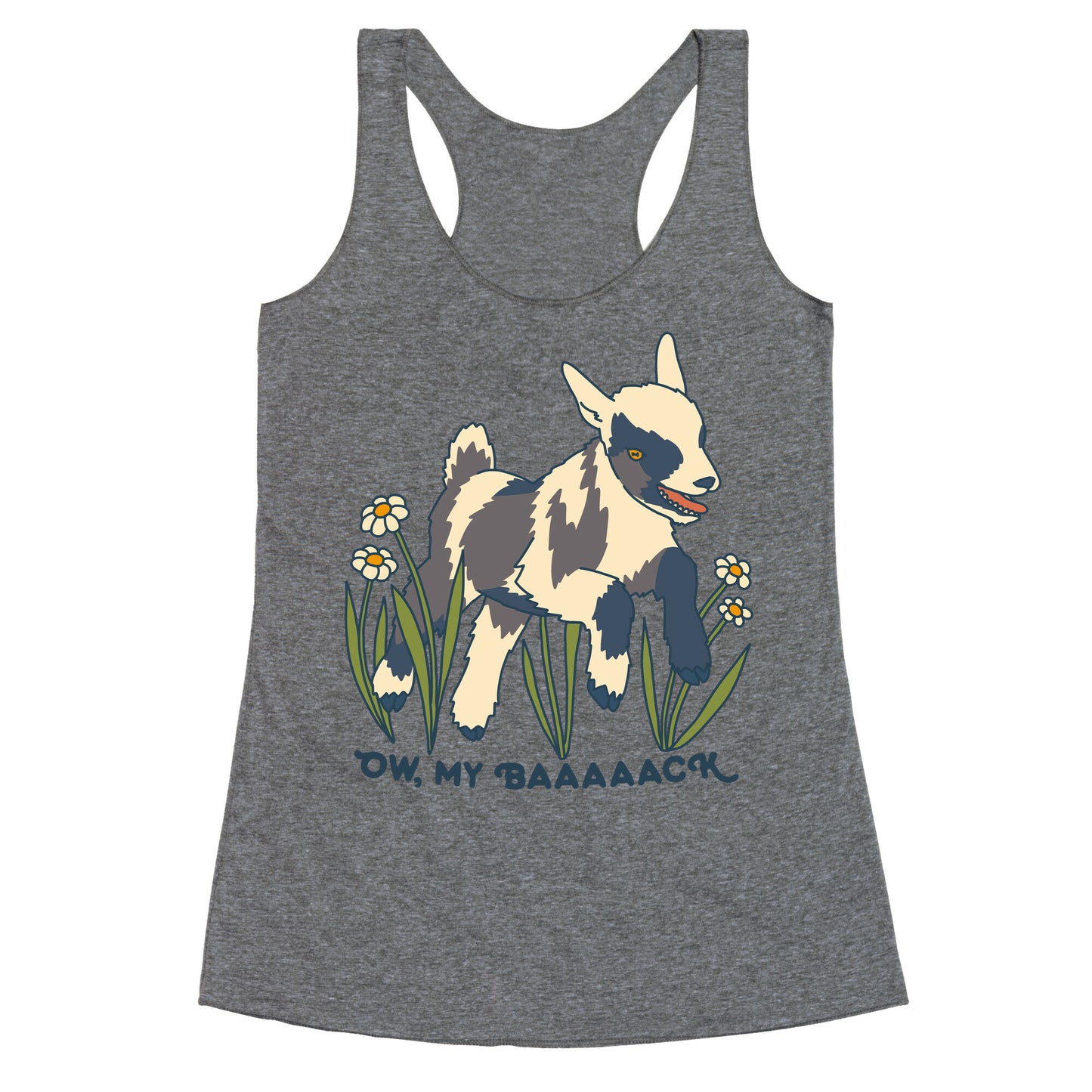 Ow, My Baaaaack Goat Racerback Tank