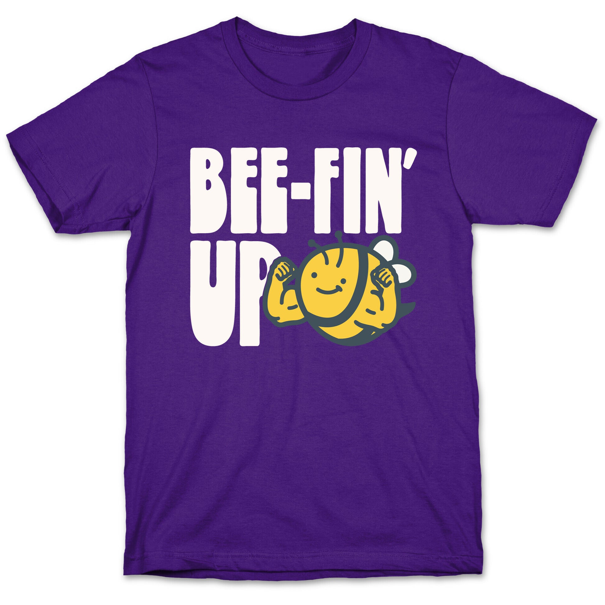 Bee-Fin' Up Bee Parody T-Shirt