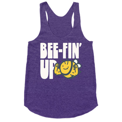 Bee-Fin' Up Bee Parody Racerback Tank