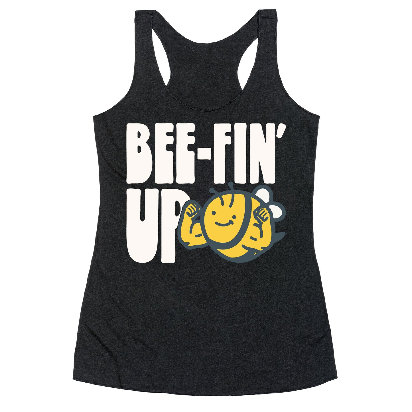 Bee-Fin' Up Bee Parody Racerback Tank