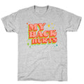 My Back Hurts T-Shirt