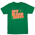 My Back Hurts T-Shirt