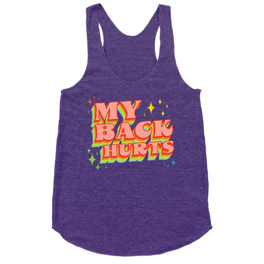 My Back Hurts Racerback Tank