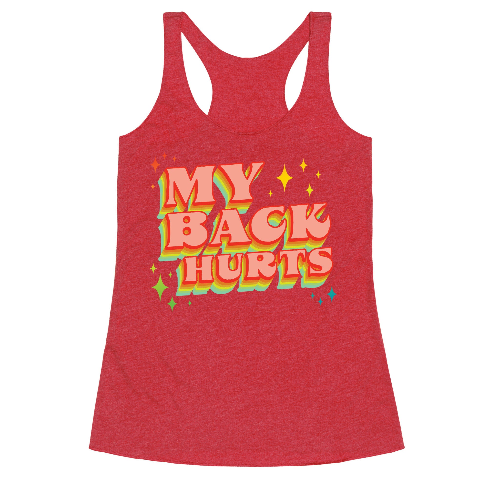 My Back Hurts Racerback Tank