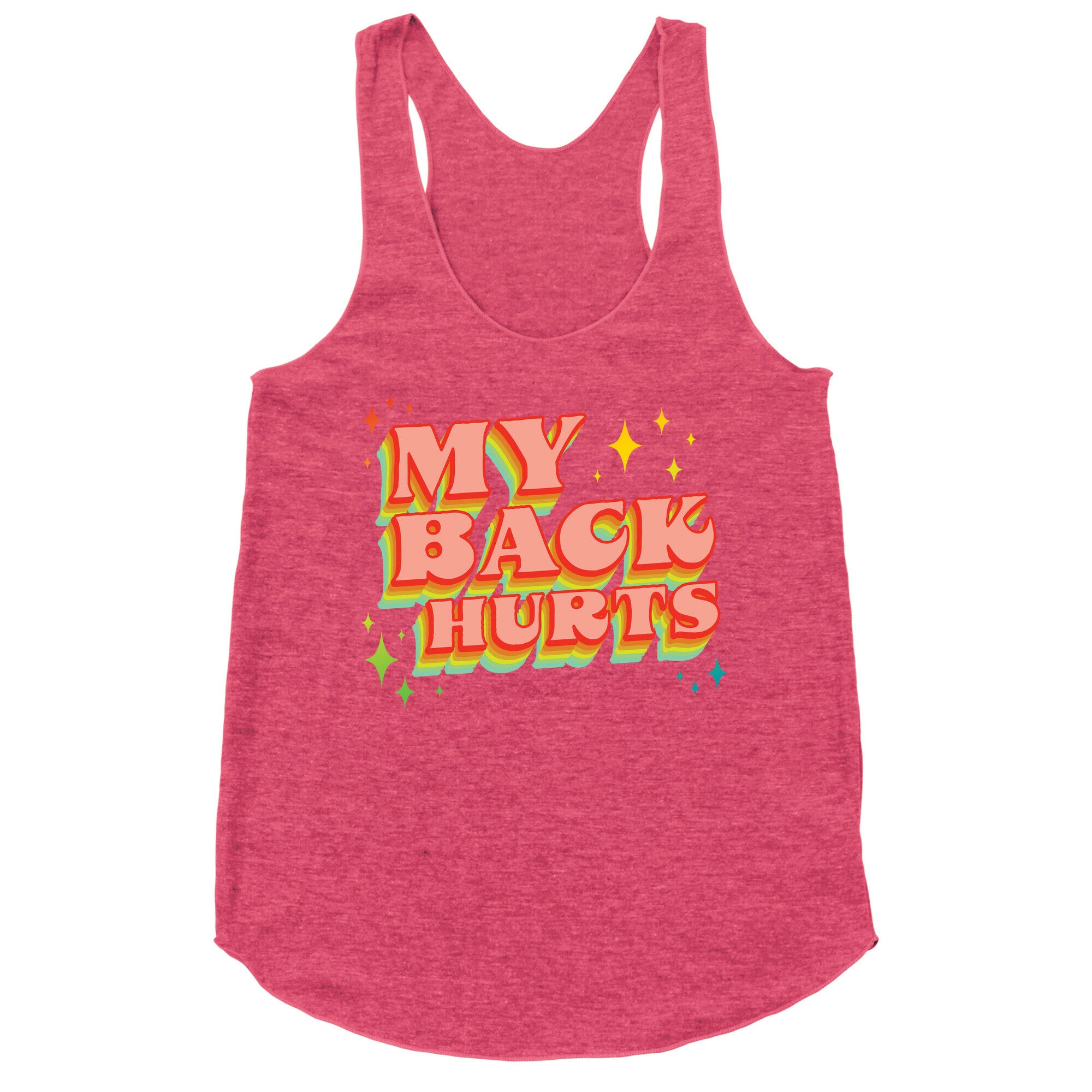 My Back Hurts Racerback Tank