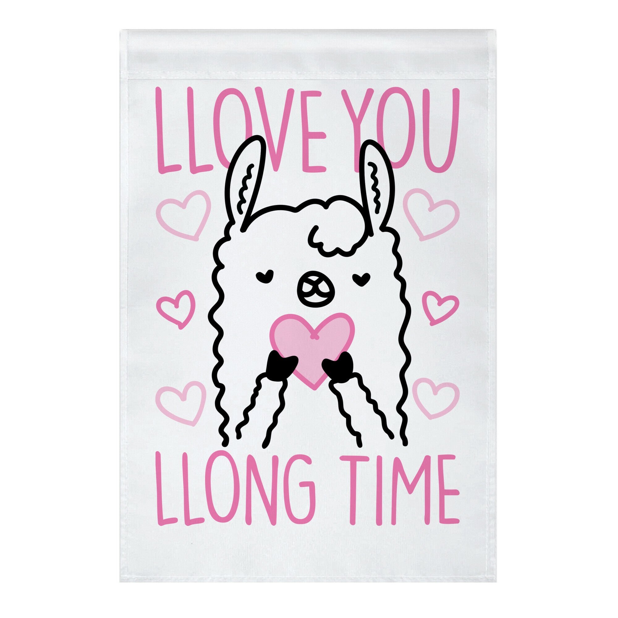Llove You Llong Time Llama Garden Flag