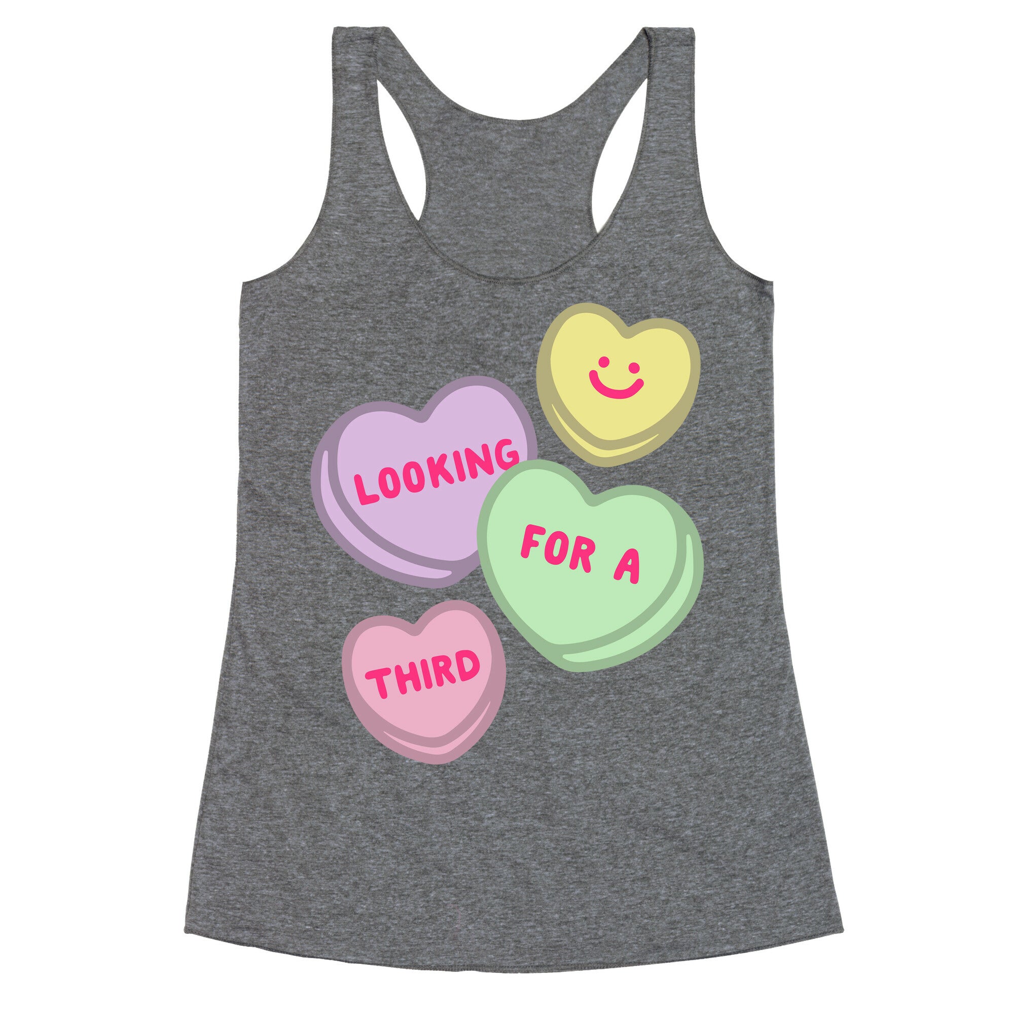 Looking For A Third Candy Hearts Parody Racerback Tank