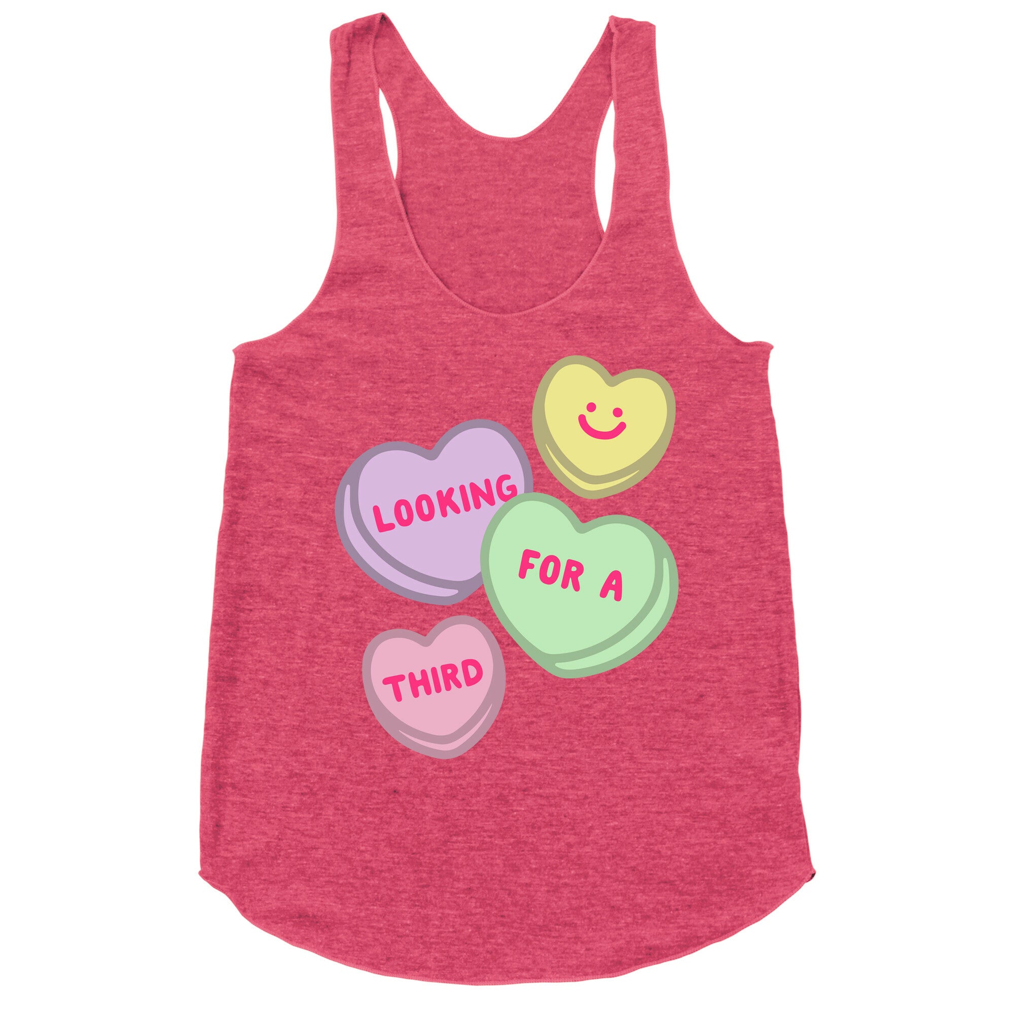 Looking For A Third Candy Hearts Parody Racerback Tank