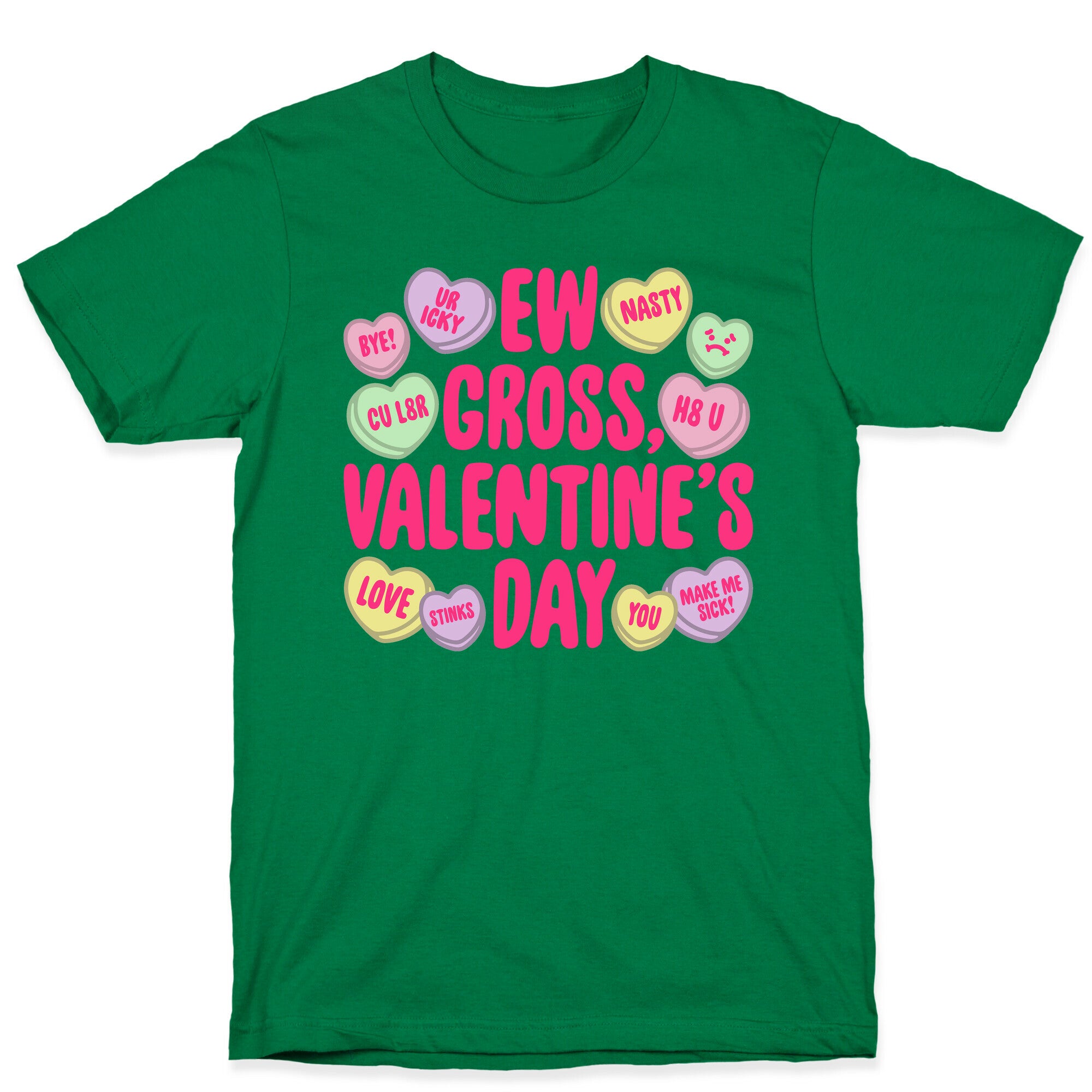 Ew Gross Valentine's Day T-Shirt