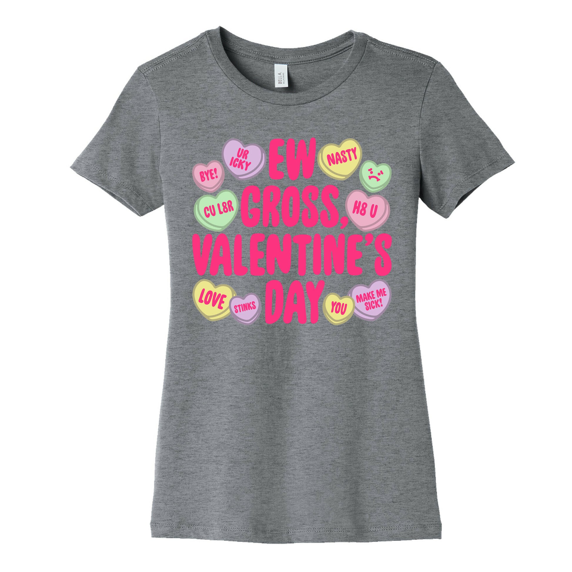 Ew Gross Valentine's Day Women's Cotton Tee