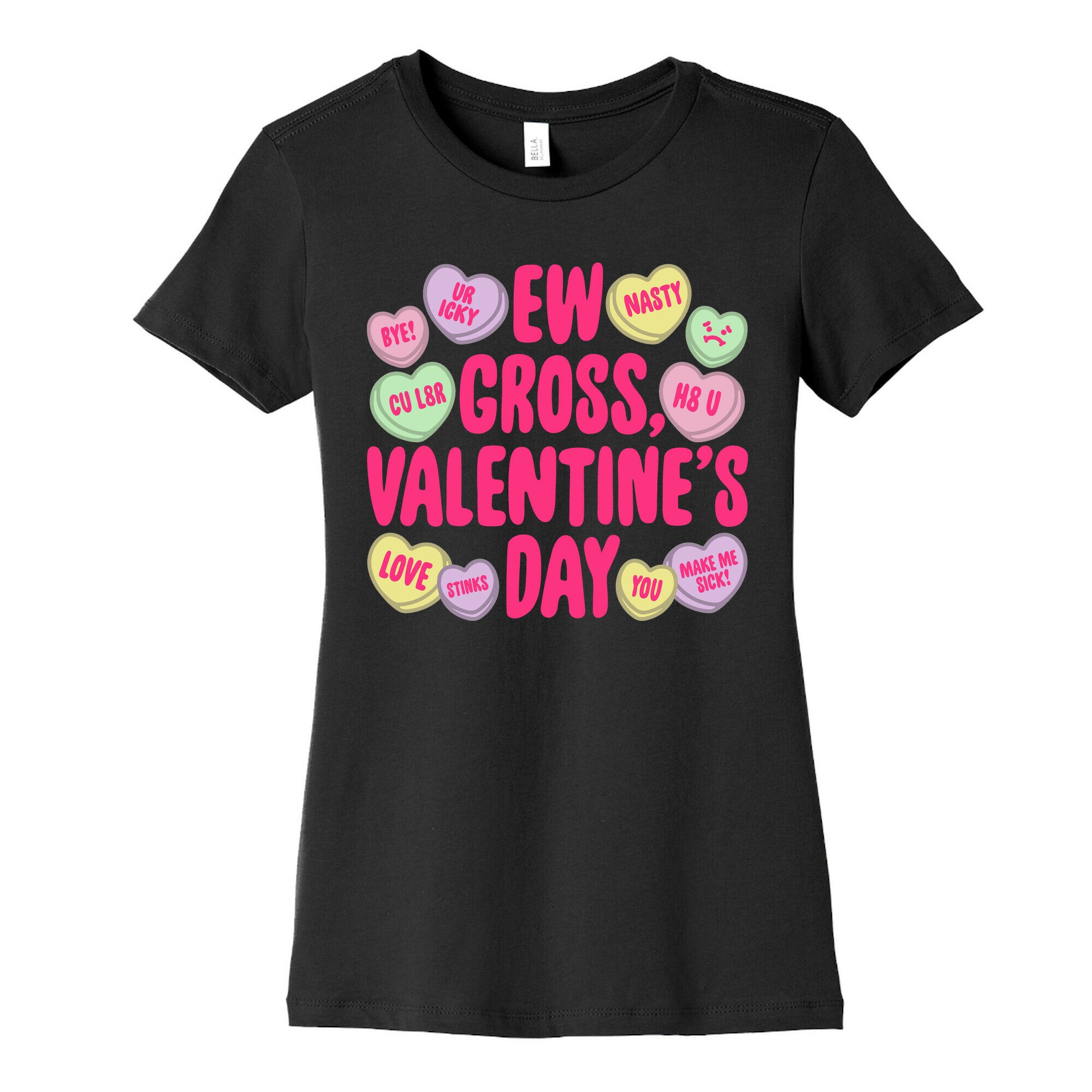 Ew Gross Valentine's Day Women's Cotton Tee
