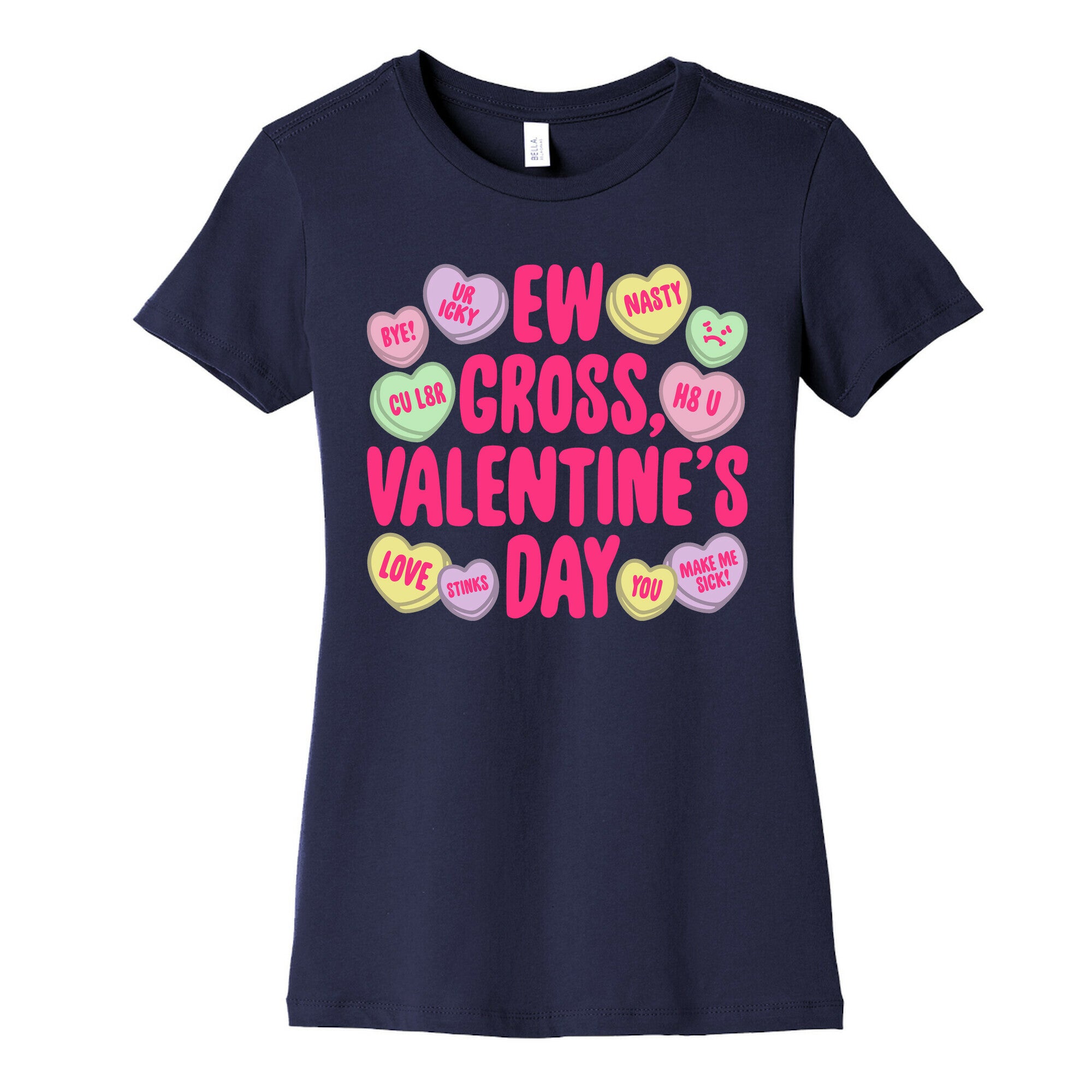 Ew Gross Valentine's Day Women's Cotton Tee