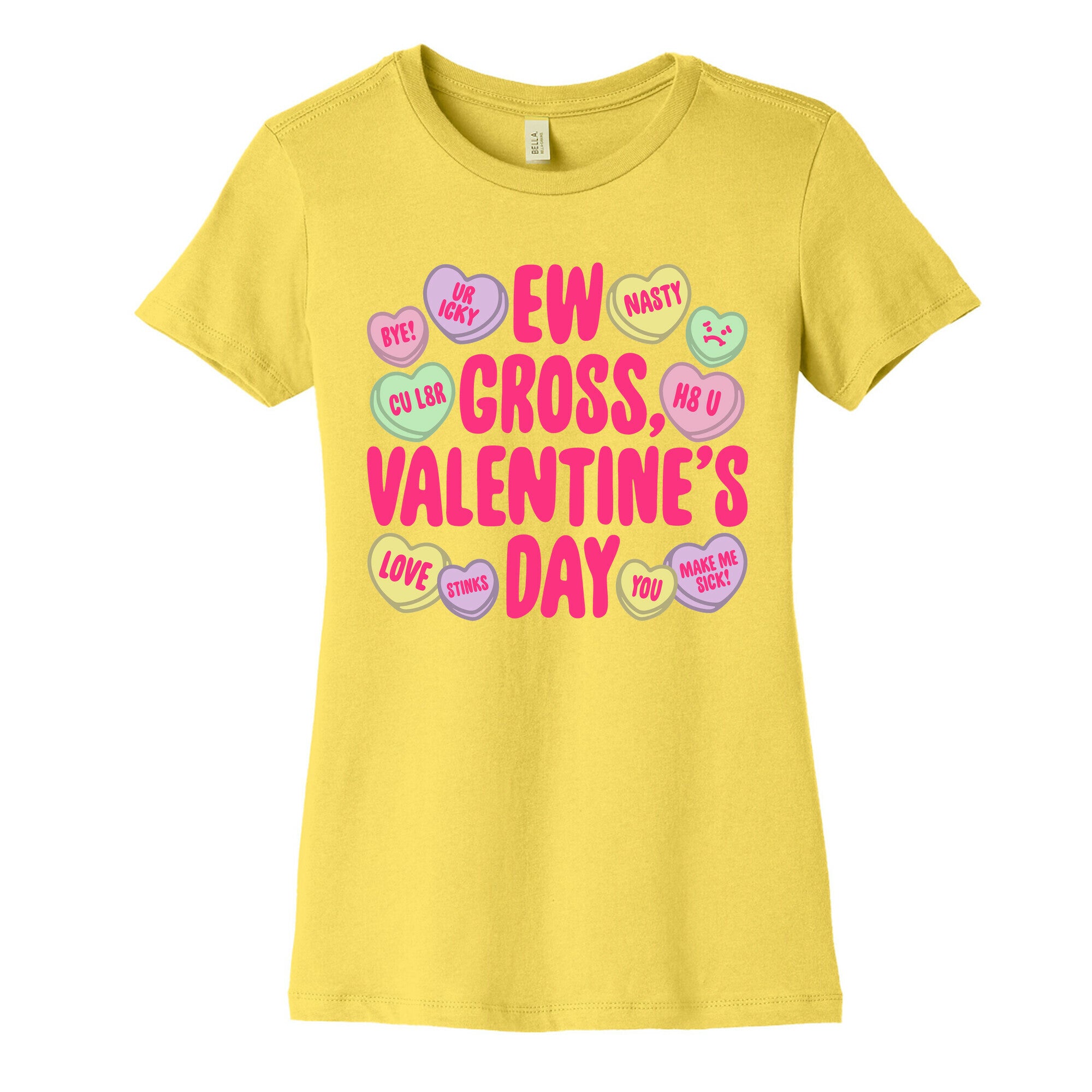 Ew Gross Valentine's Day Women's Cotton Tee