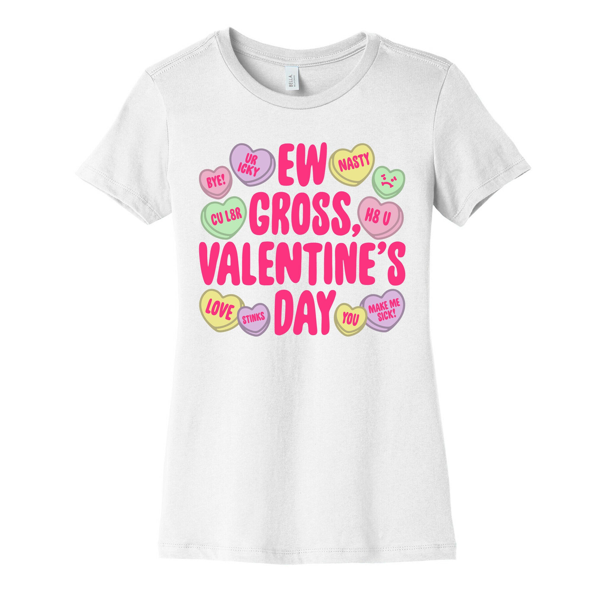 Ew Gross Valentine's Day Women's Cotton Tee