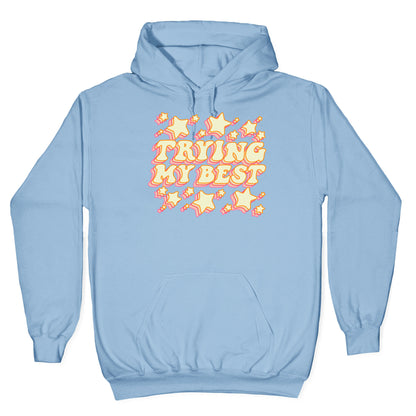 Trying My Best (Sparkles) Hoodie