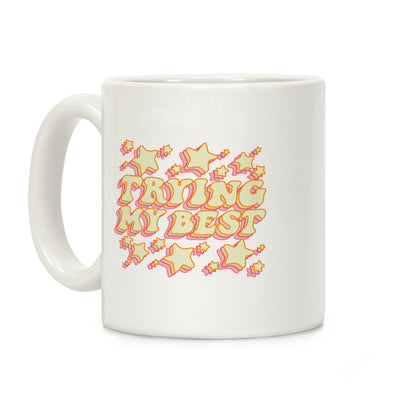 Trying My Best (Sparkles) Coffee Mug