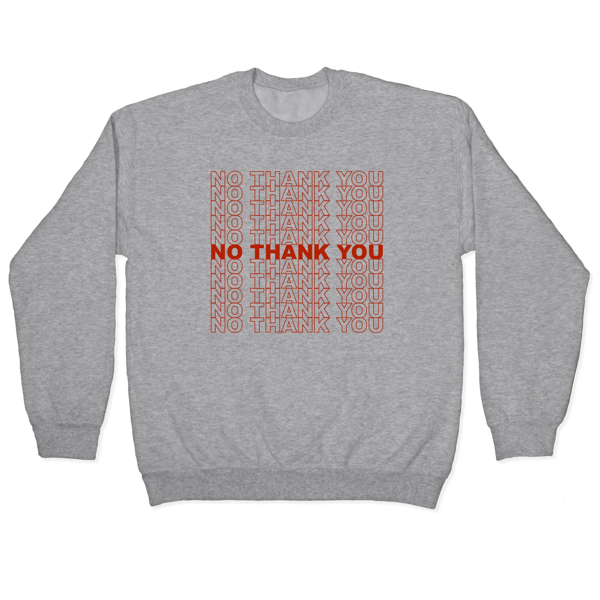 No Thank You Bag Crewneck Sweatshirt