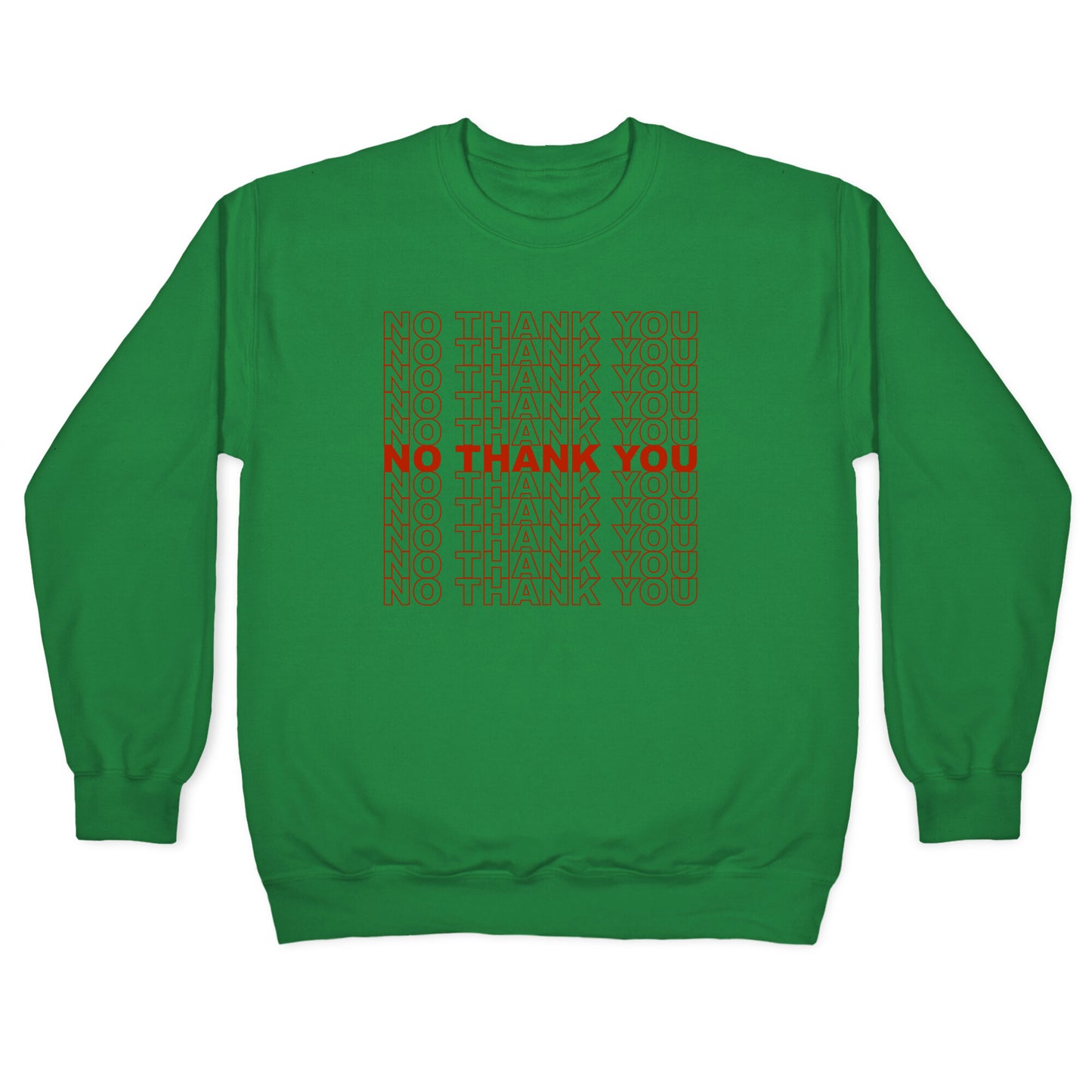 No Thank You Bag Crewneck Sweatshirt