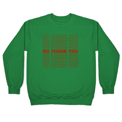 No Thank You Bag Crewneck Sweatshirt