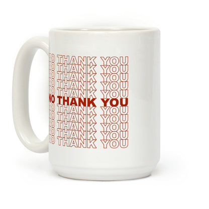 No Thank You Bag Coffee Mug