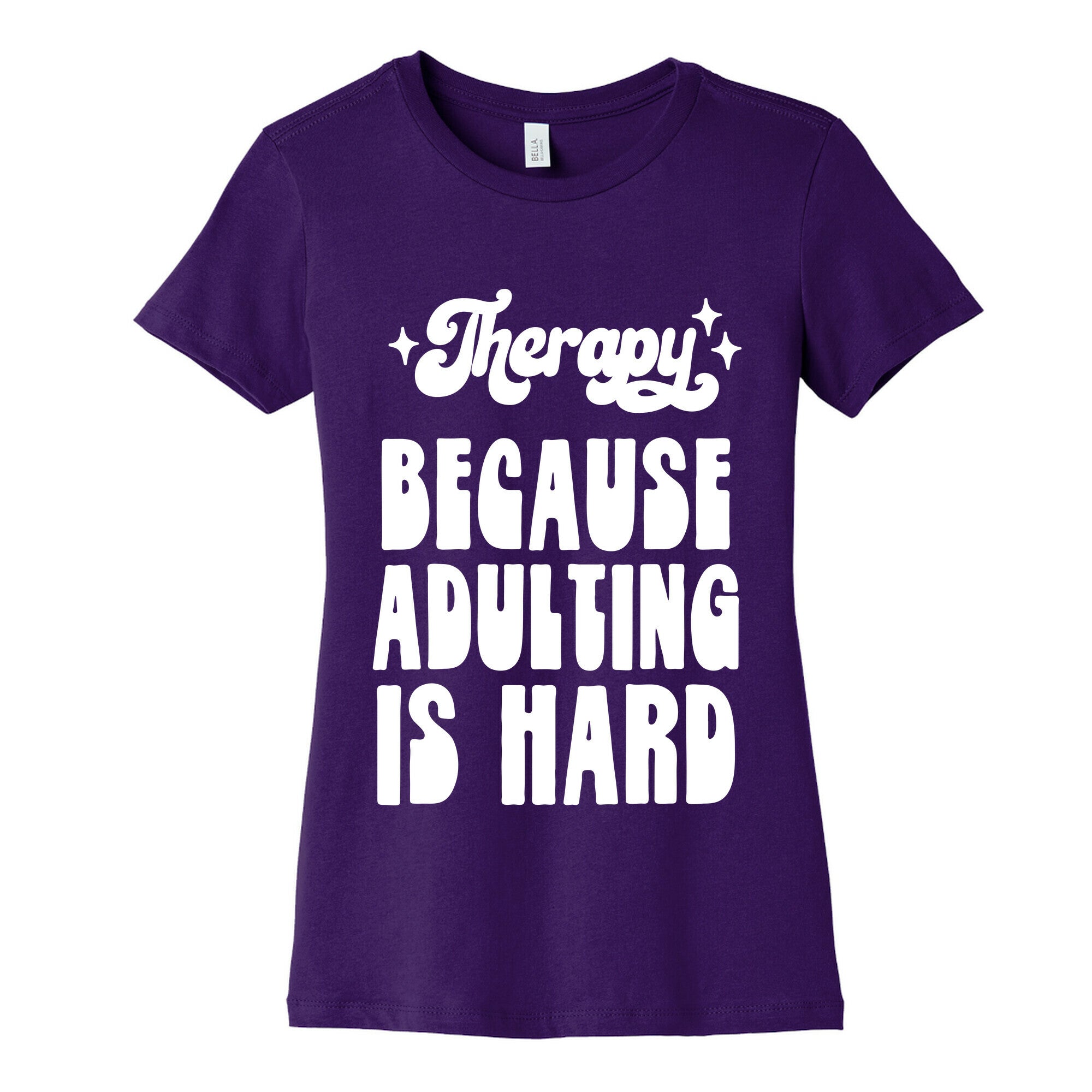 Therapy (Because Adulting Is Hard) Women's Cotton Tee