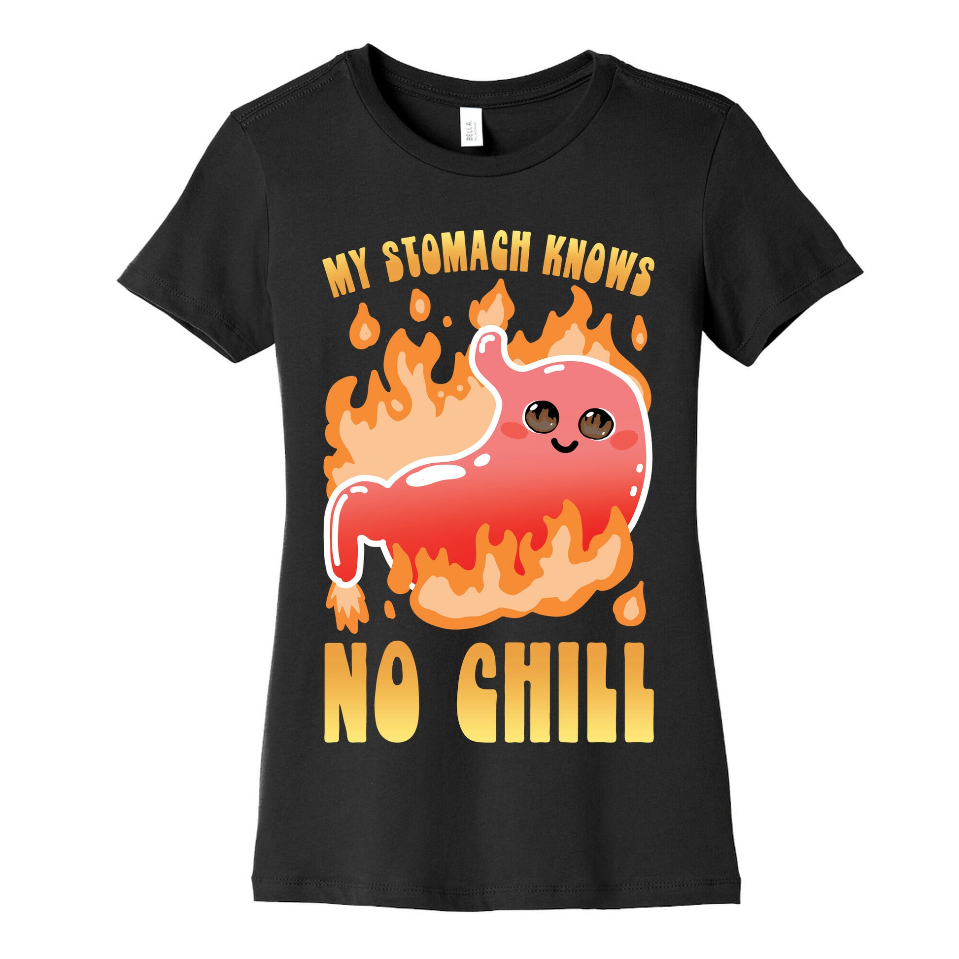My Stomach Knows No Chill Women's Cotton Tee
