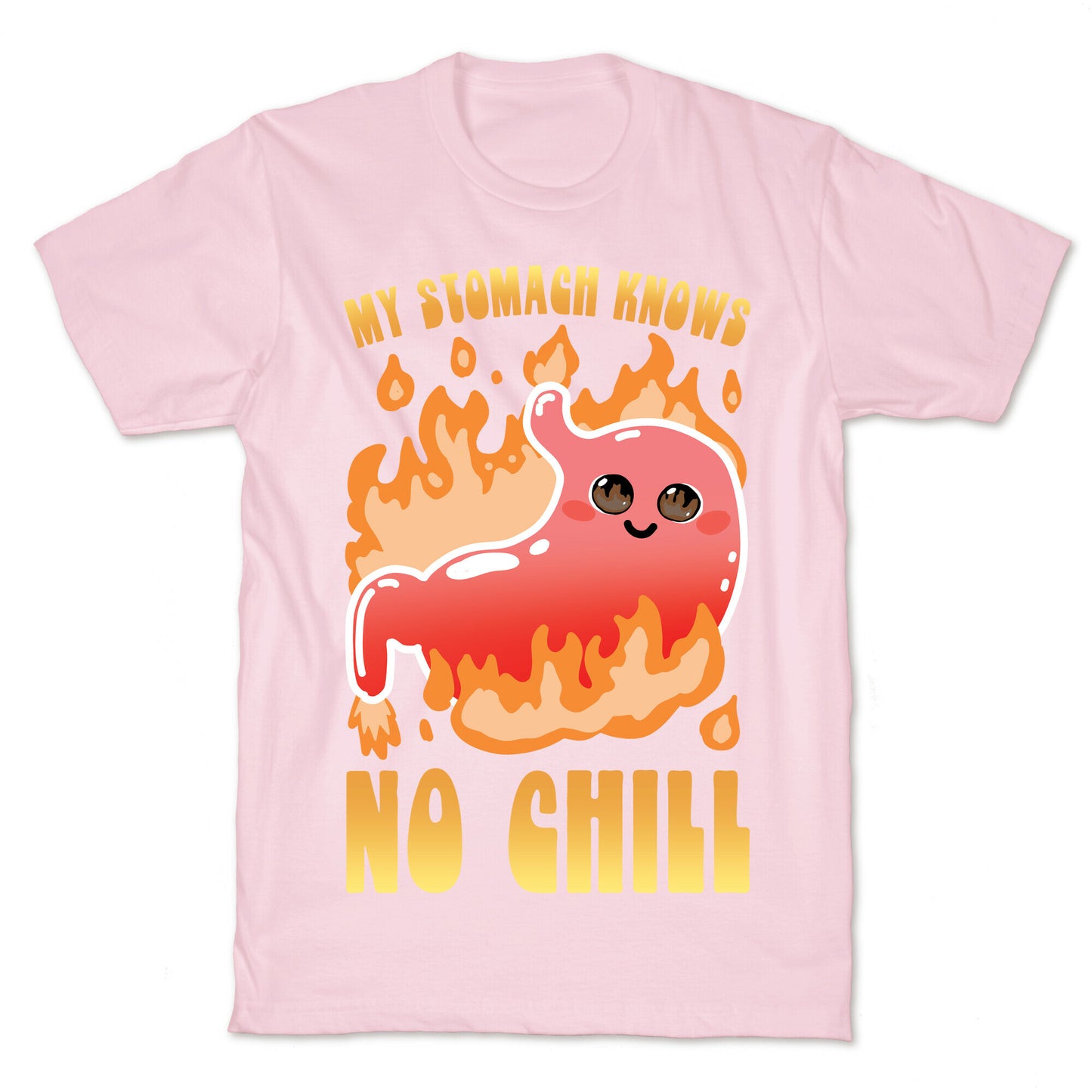 My Stomach Knows No Chill T-Shirt
