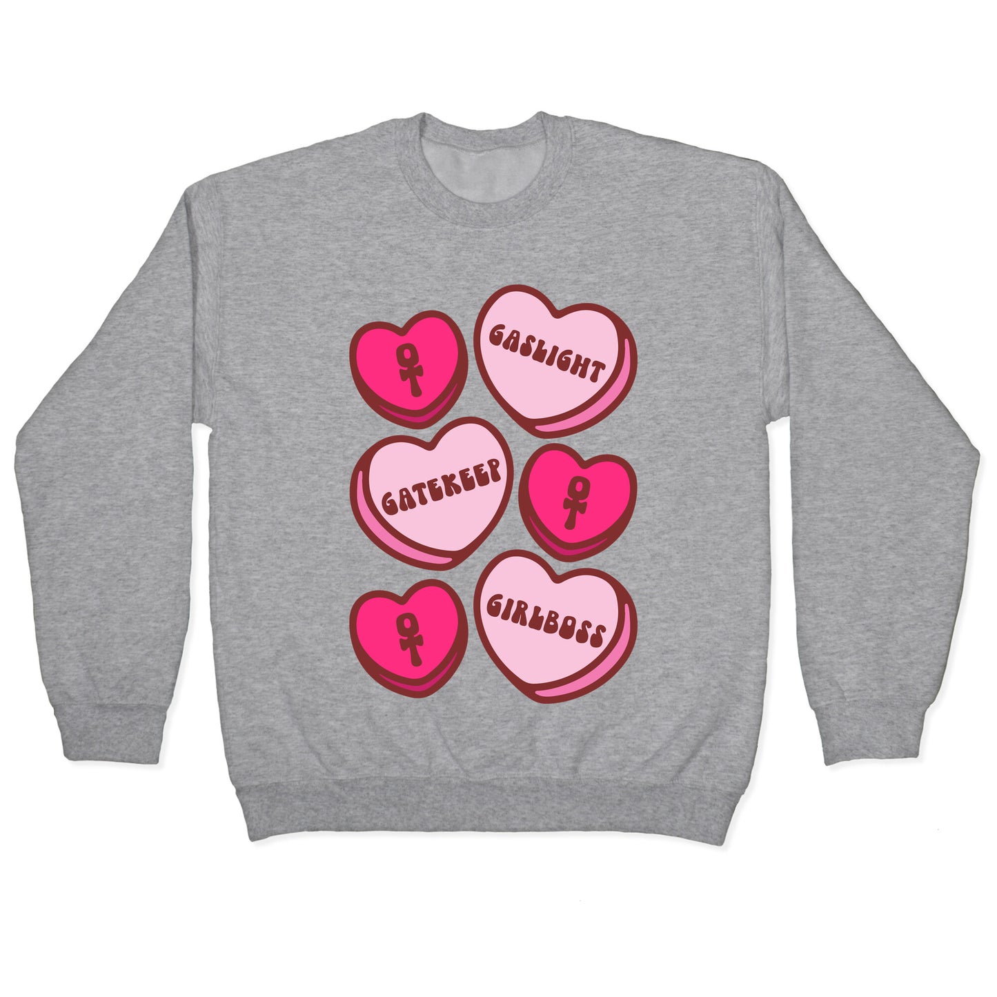 Gaslight Gatekeep Girlboss Candy Hearts Parody Crewneck Sweatshirt