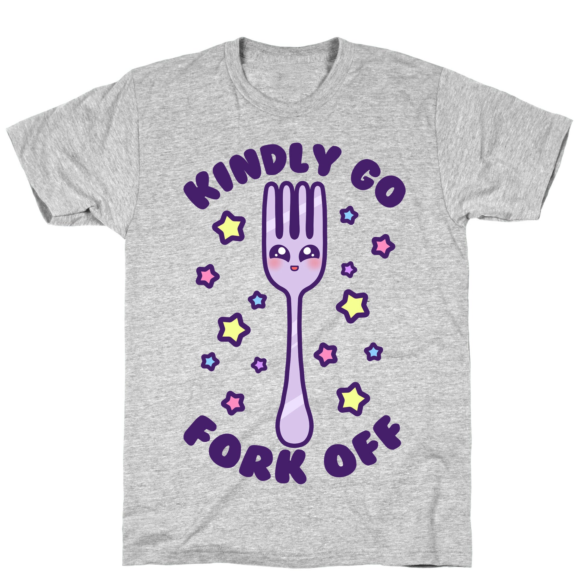 Kindly Go Fork Off T-Shirt