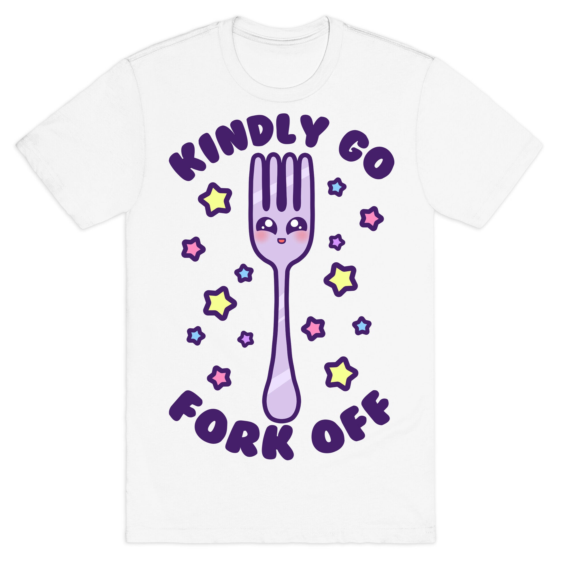 Kindly Go Fork Off T-Shirt