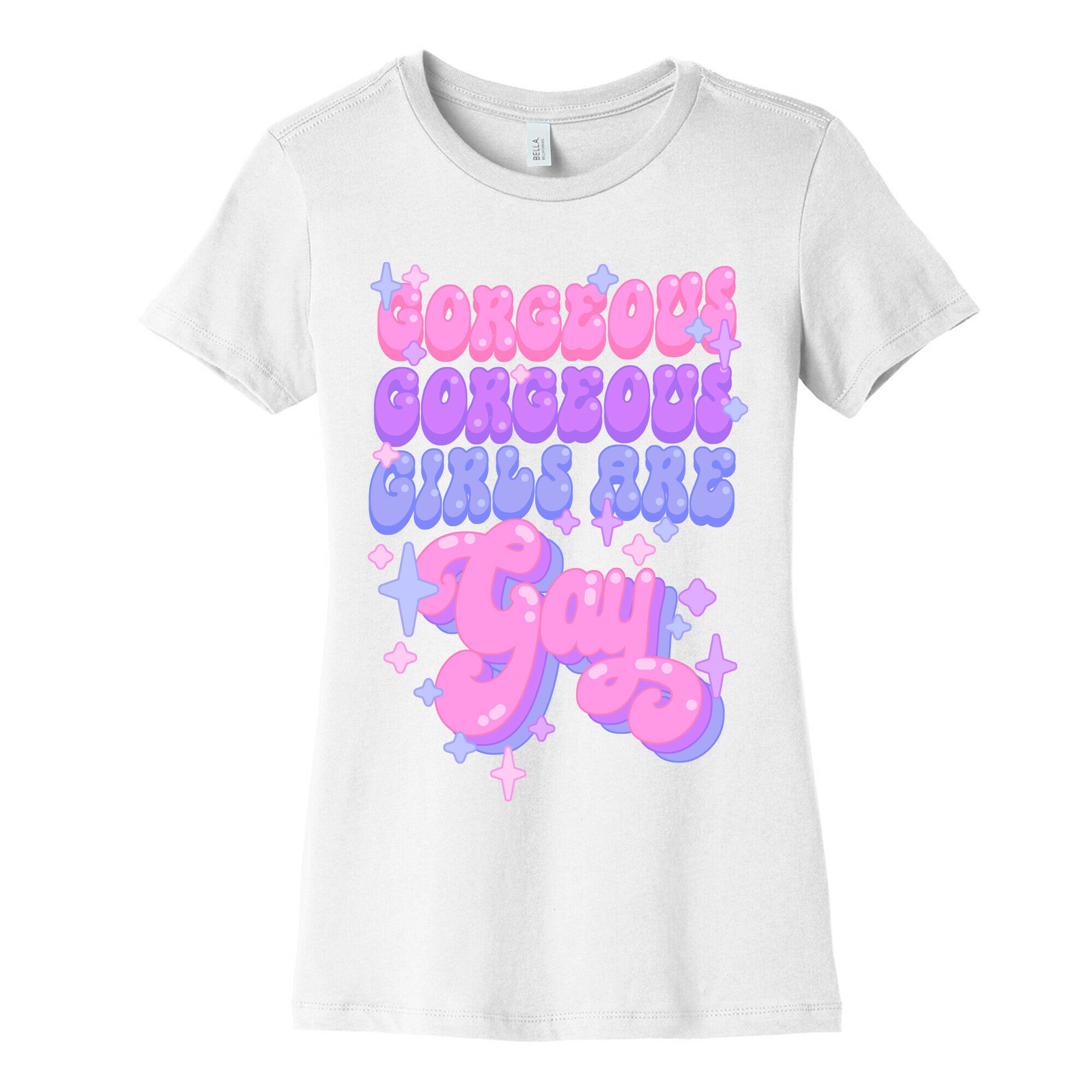 Gorgeous Gorgeous Girls Are Gay Women's Cotton Tee