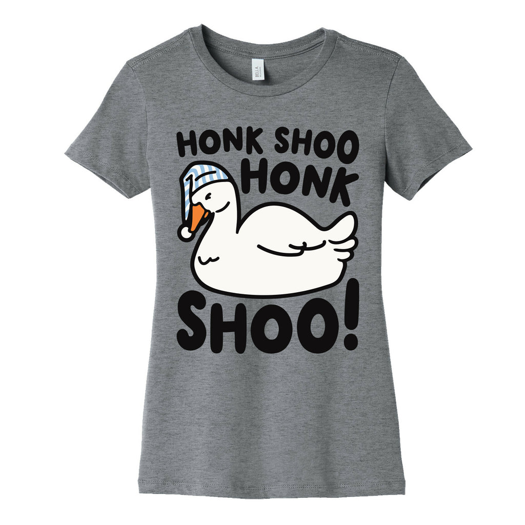 Honk Shoo Honk Shoo Sleeping Goose Parody Women's Cotton Tee