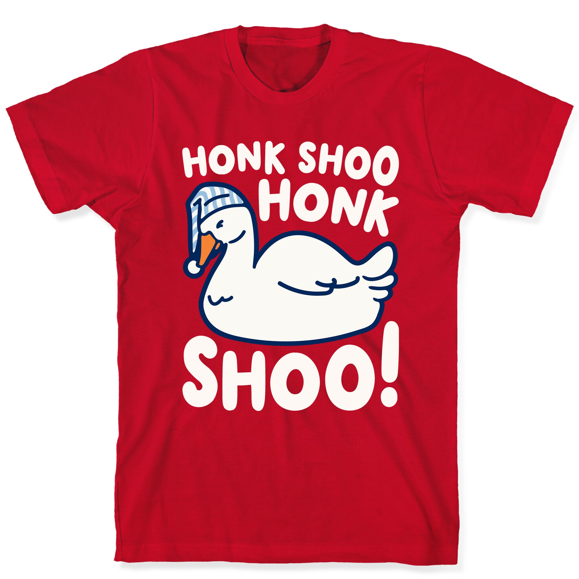 Honk Shoo Honk Shoo Sleeping Goose Parody T-Shirt