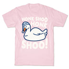 Honk Shoo Honk Shoo Sleeping Goose Parody T-Shirt