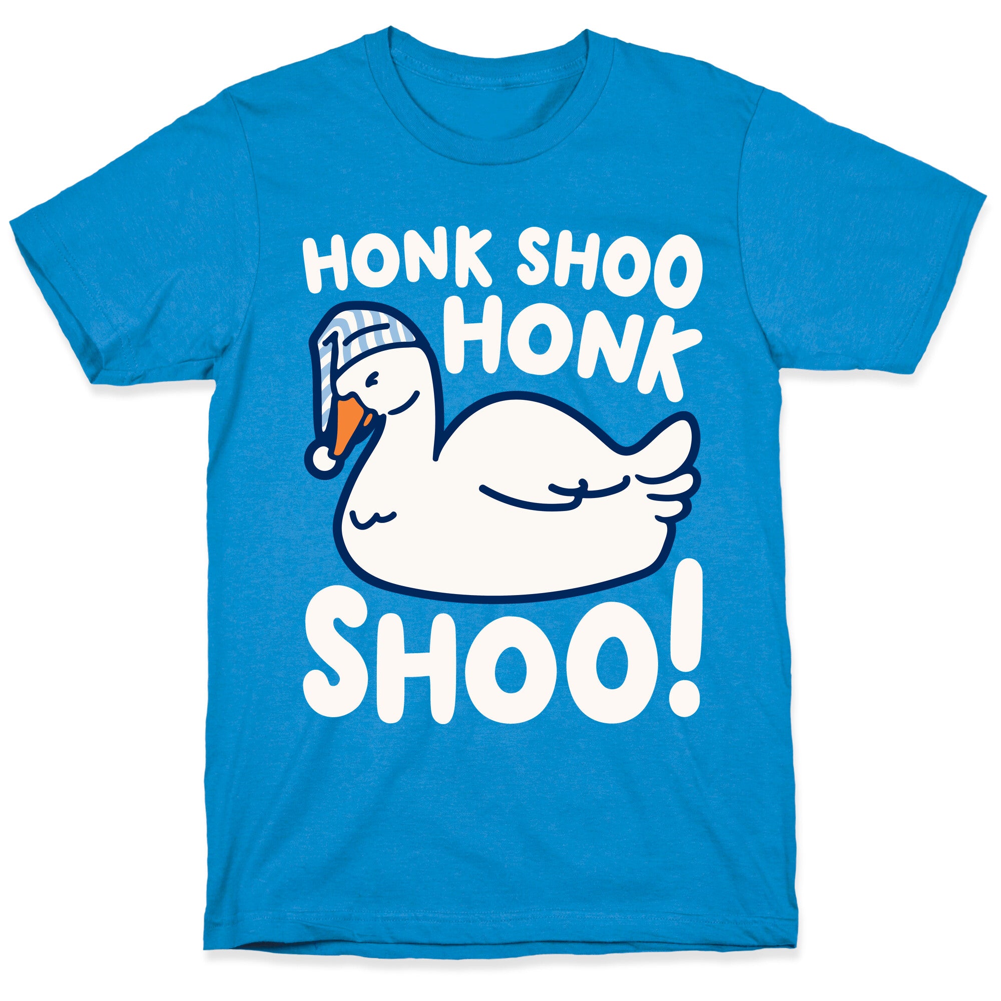 Honk Shoo Honk Shoo Sleeping Goose Parody T-Shirt