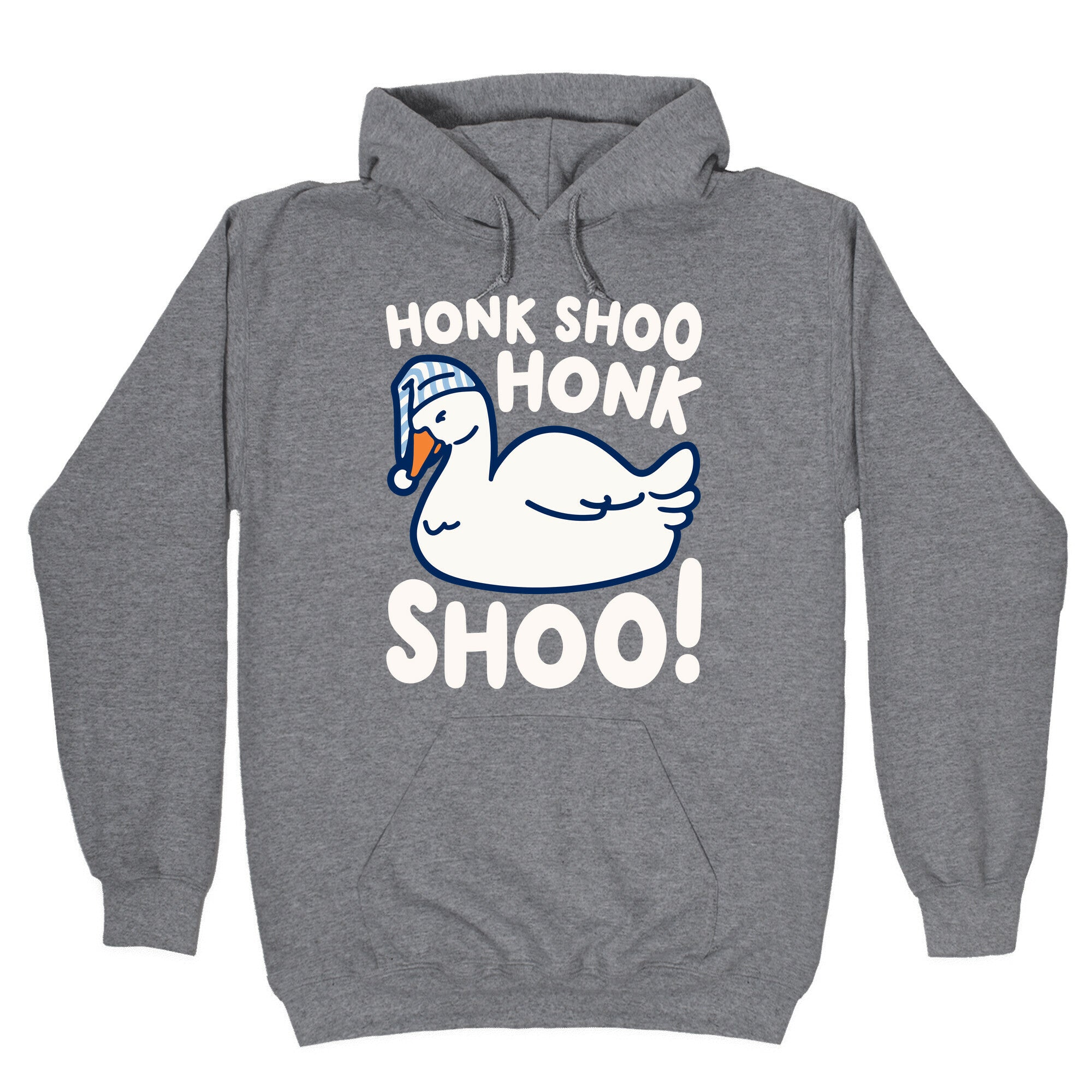 Honk Shoo Honk Shoo Sleeping Goose Parody Hoodie