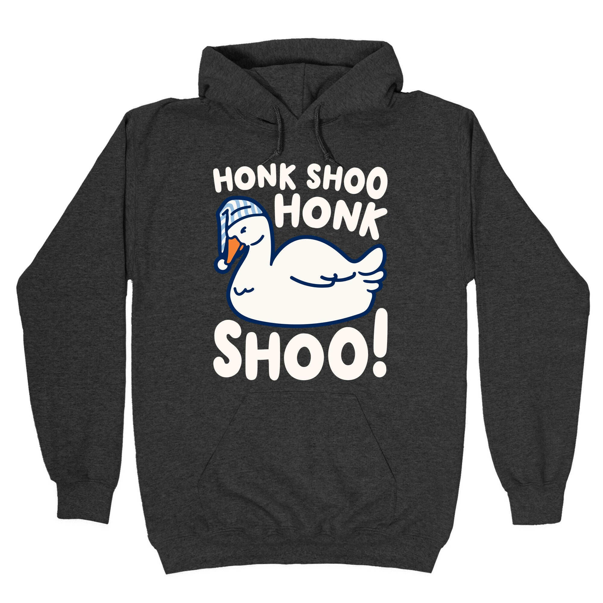 Honk Shoo Honk Shoo Sleeping Goose Parody Hoodie