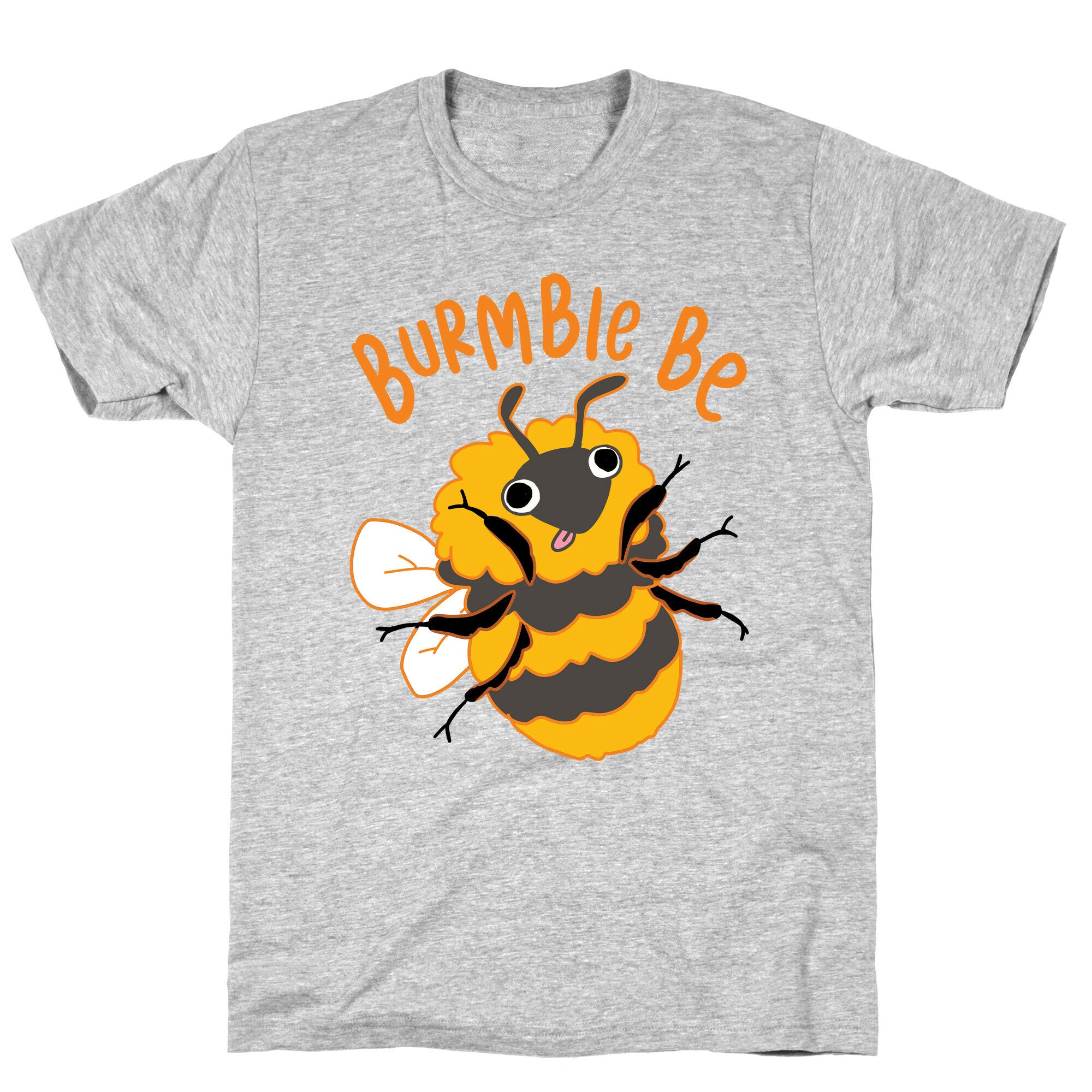 Burmble Be Derpy Bee T-Shirt