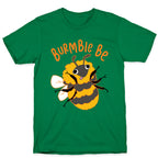 Burmble Be Derpy Bee T-Shirt