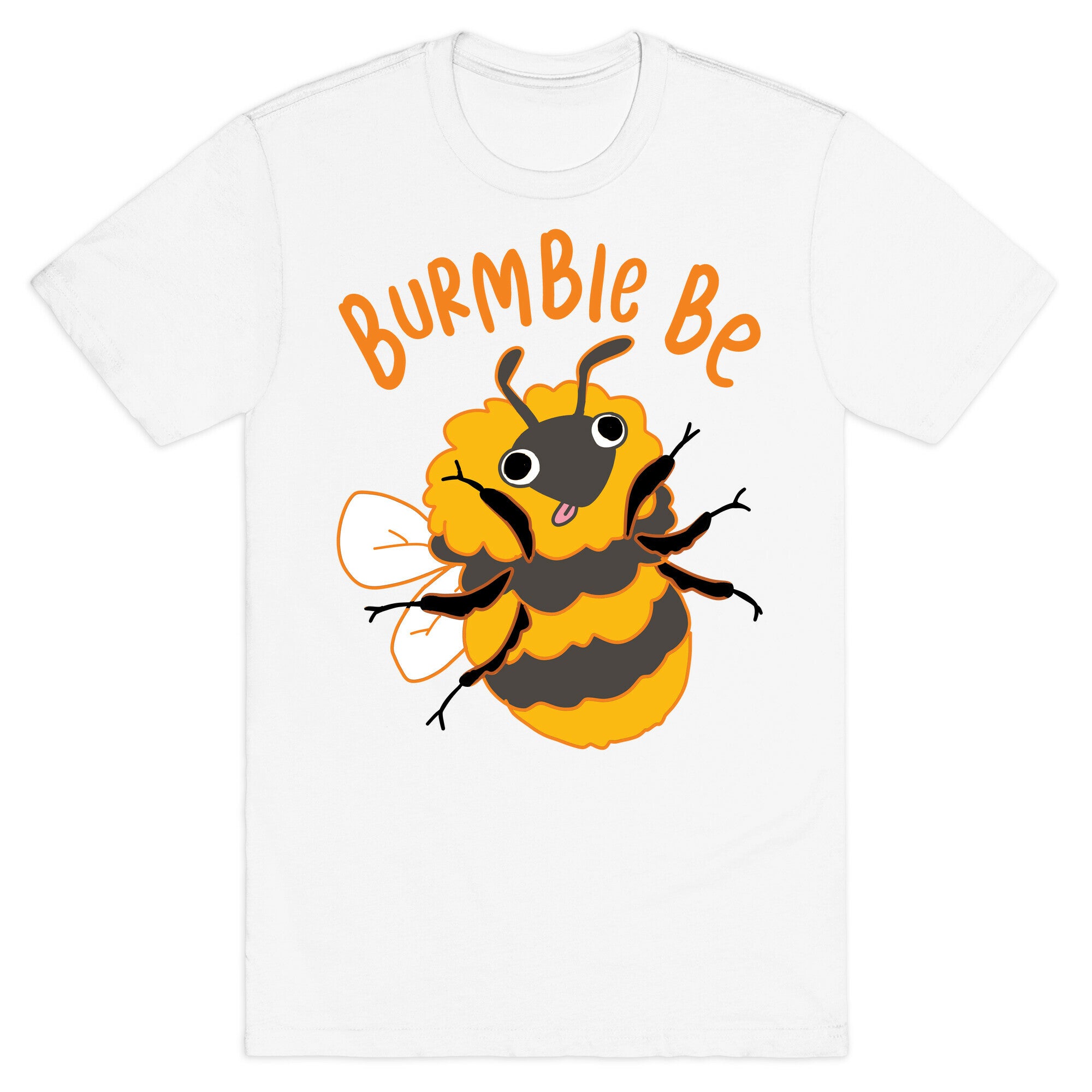 Burmble Be Derpy Bee T-Shirt