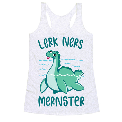 Lerk Ners Mernster Racerback Tank