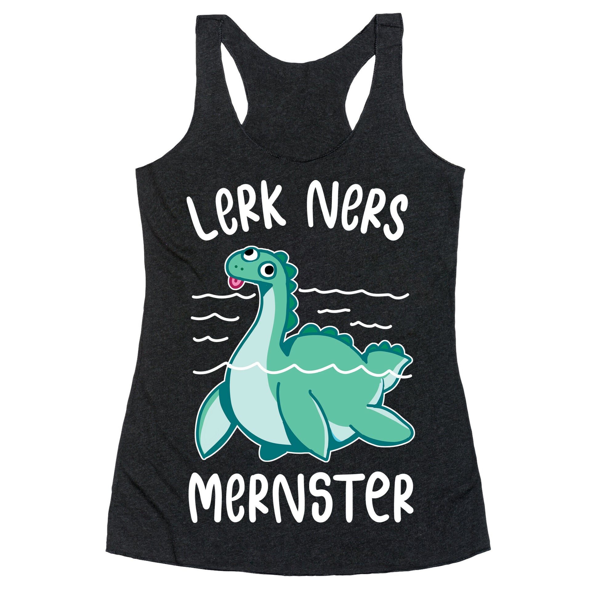 Lerk Ners Mernster Racerback Tank