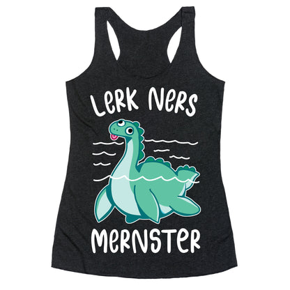 Lerk Ners Mernster Racerback Tank