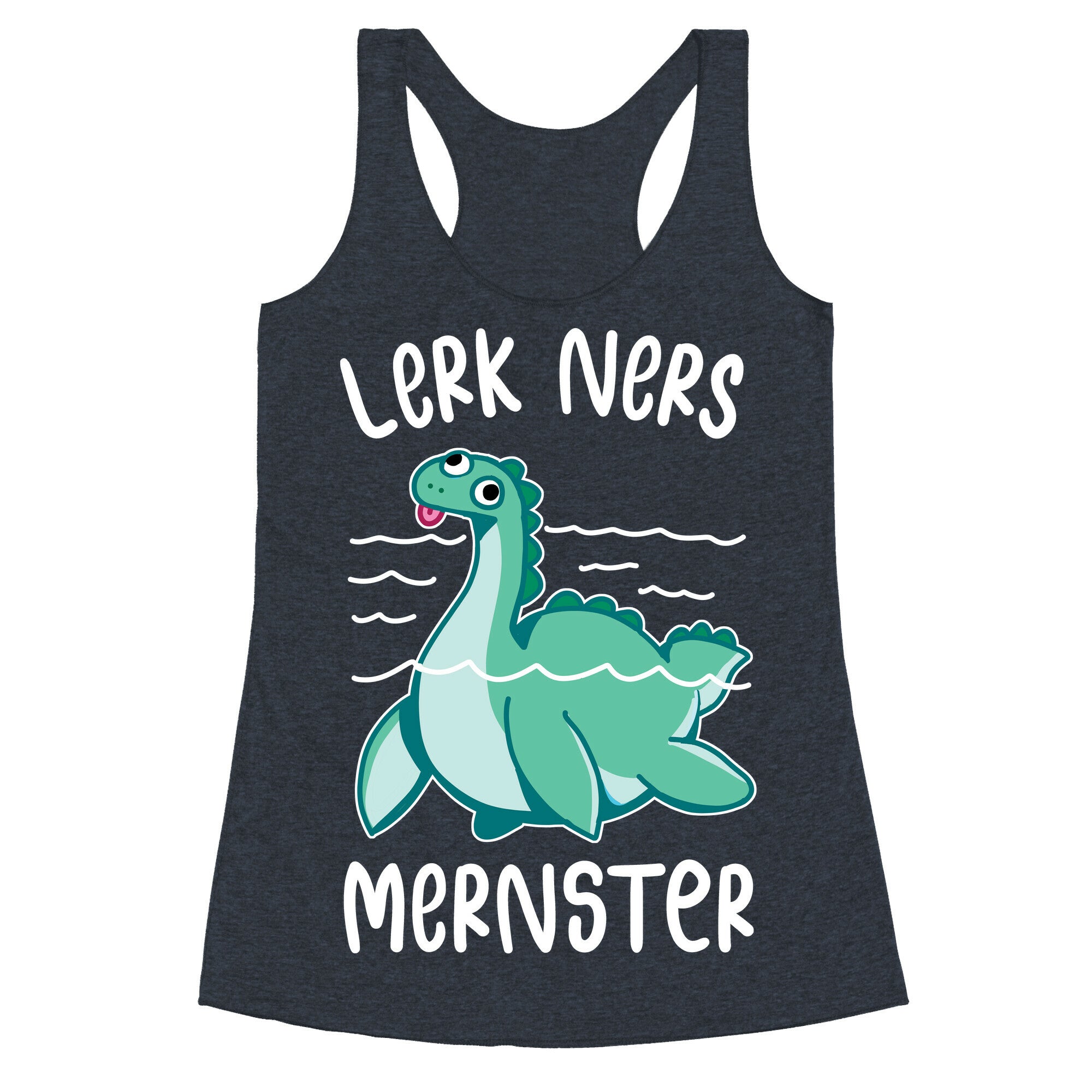 Lerk Ners Mernster Racerback Tank
