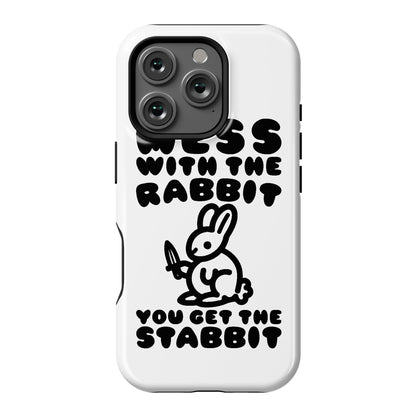 Mess With The Rabbit You Get The Stabbit Phone Case