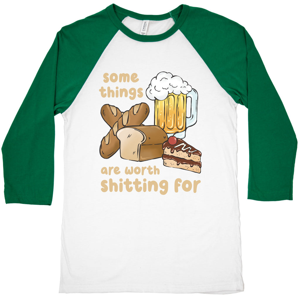 Some Things Are Worth Shitting For (Gluten Allergy) Baseball Tee