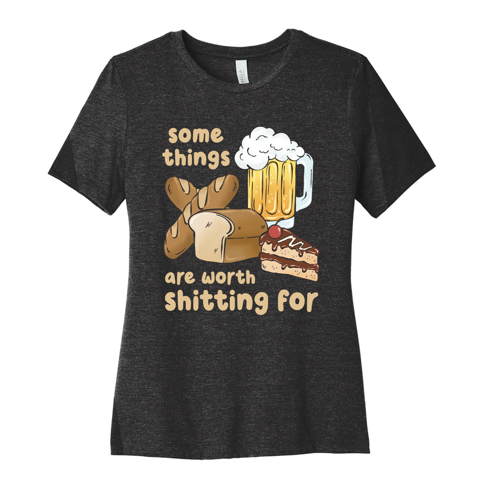 Some Things Are Worth Shitting For (Gluten Allergy) Women's Cotton Tee