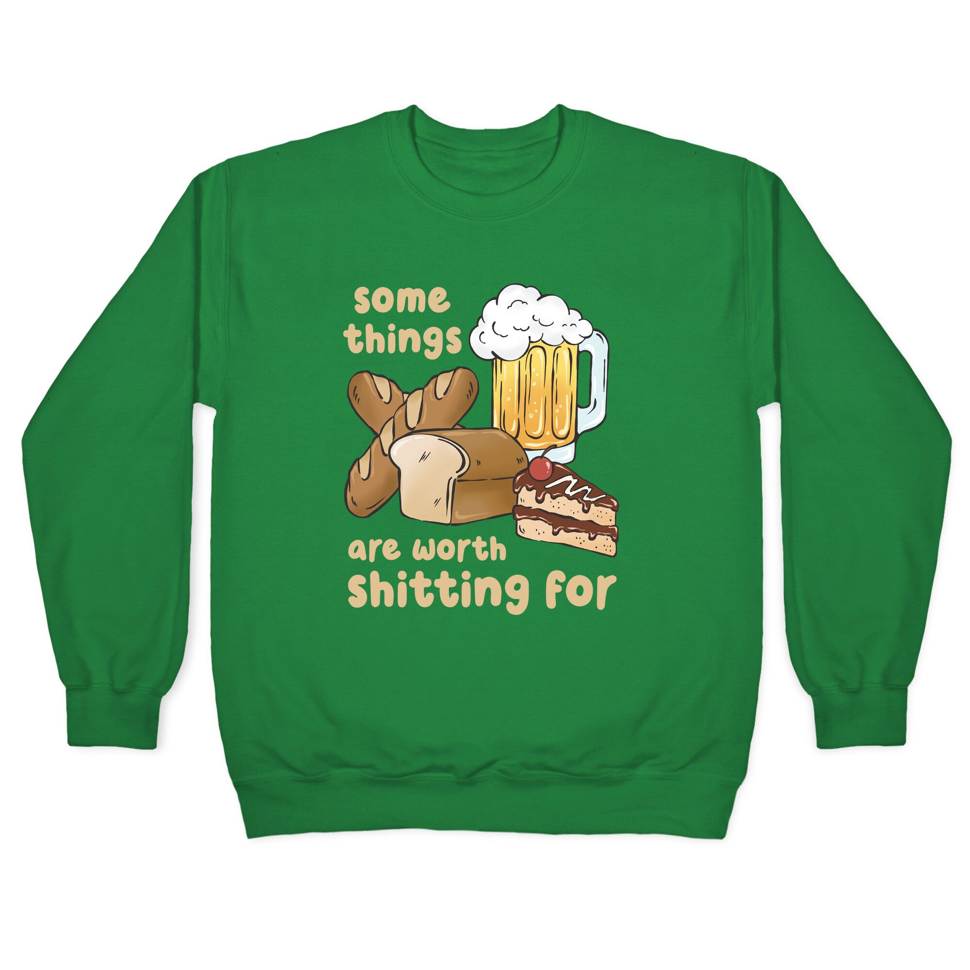 Some Things Are Worth Shitting For (Gluten Allergy) Crewneck Sweatshirt